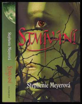 Stmívání - Stephenie Meyer (2008, Egmont) - ID: 1223379