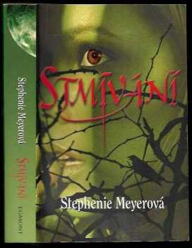 Stmívání - Stephenie Meyer (2008, Egmont) - ID: 658003