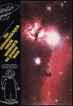 Sto astronomických omylů uvedených na pravou míru - Zdeněk Horský, Zdeněk Pokorný, Zdeněk Mikulášek (1988, Svoboda) - ID: 772257