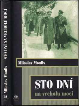 Sto dní na vrcholu moci