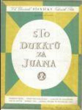 Sto dukátů za Juana