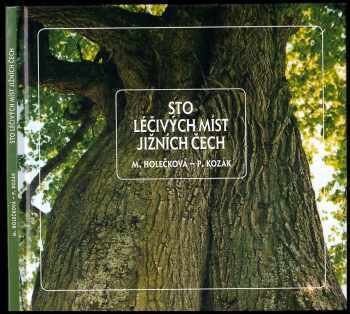 Sto léčivých míst jižních Čech