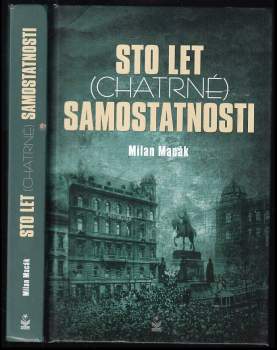 Sto let (chatrné) samostatnosti