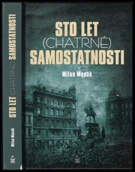 Sto let (chatrné) samostatnosti