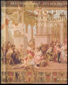 František Černý: Sto let Národního divadla