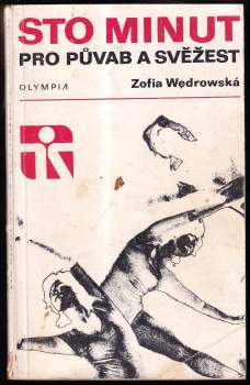 Zofia Wędrowska: Sto minut pro půvab a svěžest