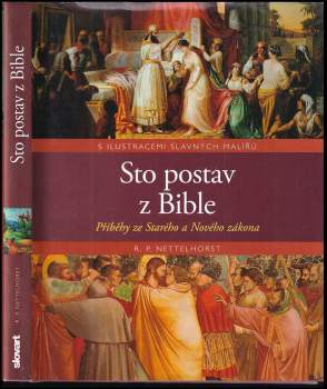 Sto postav z Bible : příběhy ze Starého a Nového zákona : s ilustracemi slavných malířů