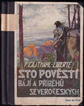Sto pověstí, bájí a příběhů severočeských