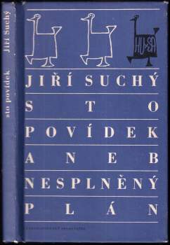 Jiří Suchý: Sto povídek, aneb, Nesplněný plán