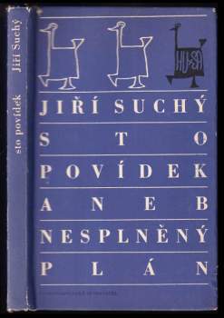 Jiří Suchý: Sto povídek, aneb, Nesplněný plán