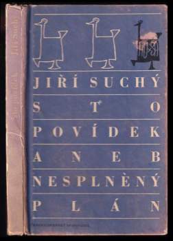 Sto povídek, aneb, Nesplněný plán - Jiří Suchý (1966, Československý spisovatel) - ID: 810274