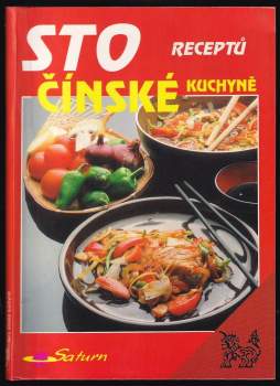 Sto receptů čínské kuchyně