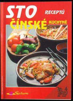 Sto receptů čínské kuchyně