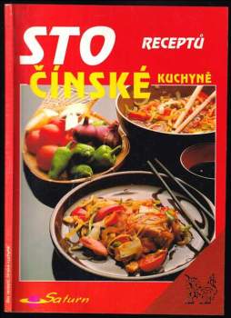 Sto receptů čínské kuchyně