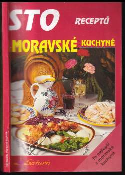Sto receptů moravské kuchyně
