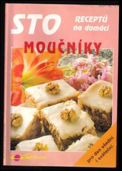 Sto receptů na domácí moučníky