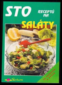 Sto receptů na saláty