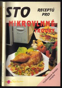 Sto receptů pro mikrovlnné trouby