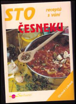 Sto receptů s vůní česneku