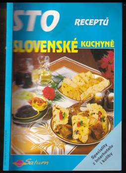 Jozef Sekáč: Sto receptů slovenské kuchyně