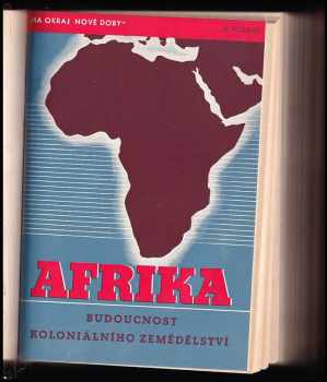 Josef Winschuh: Na okraj nové doby II - Sto rodin ovládá britské imperium + Evropa bez Anglie + Malé národy v nové Evropě + Afrika + Říše a my + Konec ilusí + Velmoc ocel + Vítězství práce