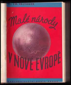Emanuel Vajtauer: Na okraj nové doby II - Sto rodin ovládá britské imperium + Evropa bez Anglie + Malé národy v nové Evropě + Afrika + Říše a my + Konec ilusí + Velmoc ocel + Vítězství práce