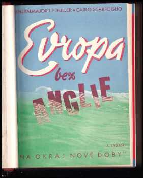 Emanuel Vajtauer: Na okraj nové doby II - Sto rodin ovládá britské imperium + Evropa bez Anglie + Malé národy v nové Evropě + Afrika + Říše a my + Konec ilusí + Velmoc ocel + Vítězství práce