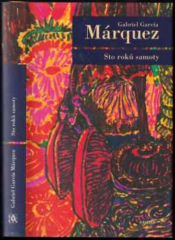 Gabriel García Márquez: Sto roků samoty