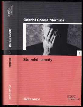 Sto roků samoty - Gabriel García Márquez (2005, Euromedia Group) - ID: 783722