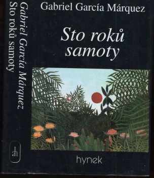 Sto roků samoty : román - Gabriel García Márquez (1984, Hynek) - ID: 534517