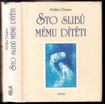 Mallika Chopra: Sto slibů mému dítěti