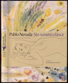Pablo Neruda: Sto sonetů o lásce