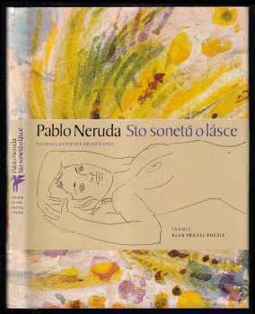 Pablo Neruda: Sto sonetů o lásce