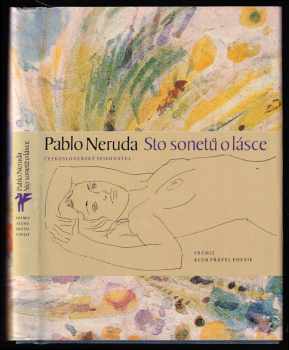Sto sonetů o lásce - Pablo Neruda (1985, Československý spisovatel) - ID: 795932