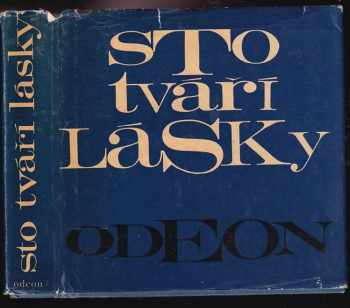 Sto tváří lásky : Antologie milostné lyriky čtyř tisíciletí - Zbyněk Sekal (1968, Odeon) - ID: 597874