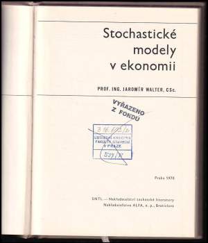 Jaromír Walter: Stochastické modely v ekonomii