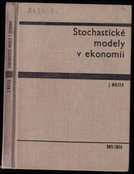 Jaromír Walter: Stochastické modely v ekonomii