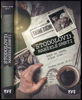 Horák Štefan: Stodolovi: manželé smrti
