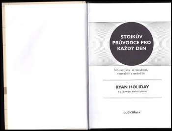 Ryan Holiday: Stoikův průvodce pro každý den