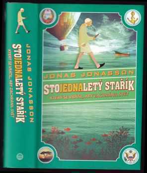 Jónas Jónasson: Stojednaletý stařík, který se vrátil, aby zachránil svět