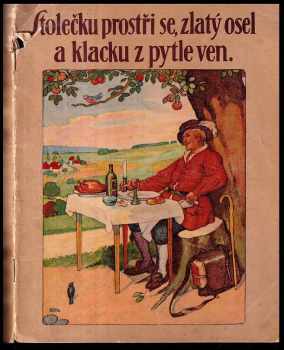 Otakar Růžička: Stolečku, prostři se, zlatý osel a klacku z pytle ven!