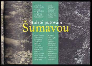 Stoleté putování Šumavou