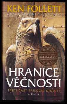 Ken Follett: Století 1 - 3 - KOMPLETNÍ TRILOGIE - Pád titánů + Zima světa + Hranice věčnosti