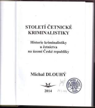 Michal Dlouhý: Století četnické kriminalistiky