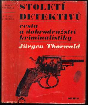 Jürgen Thorwald: Století detektivů