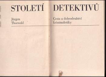 Jürgen Thorwald: Století detektivů