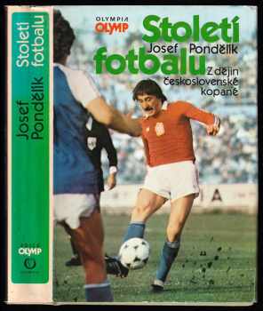 Století fotbalu - z dějin československé kopané - Josef Pondělík (1986, Olympia) - ID: 442068