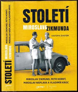 Miroslav Zikmund: Století Miroslava Zikmunda