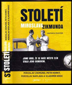 Století Miroslava Zikmunda