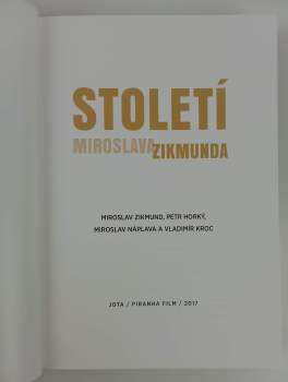 Miroslav Zikmund: Století Miroslava Zikmunda